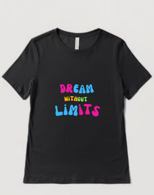 "Dream Without Limits" T-Shirt